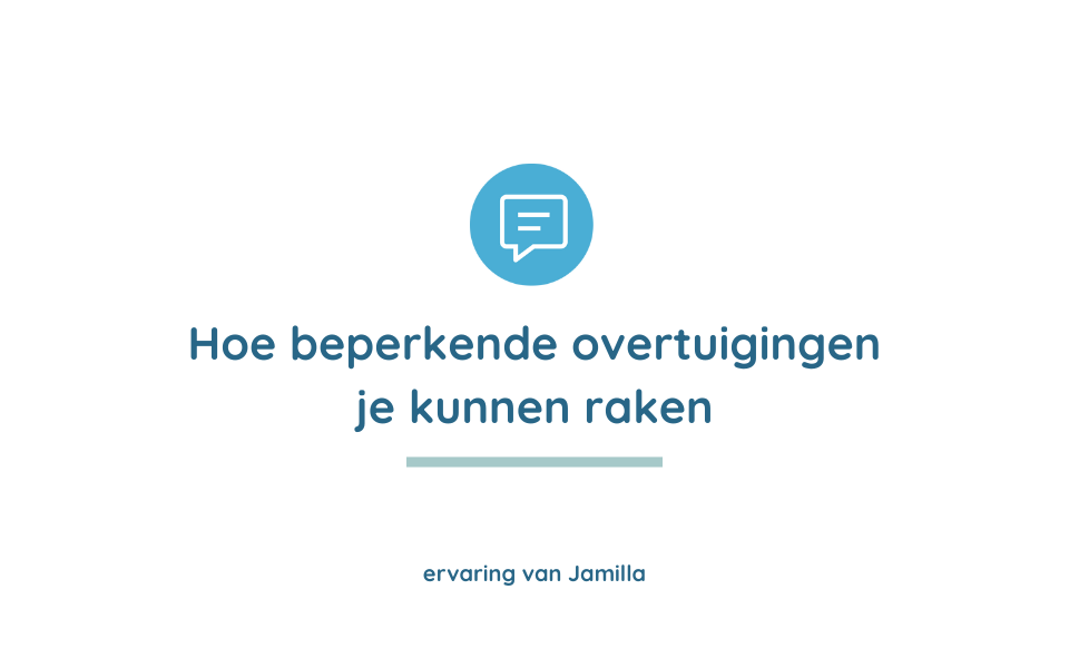 ervaring beperkende overtuigingen