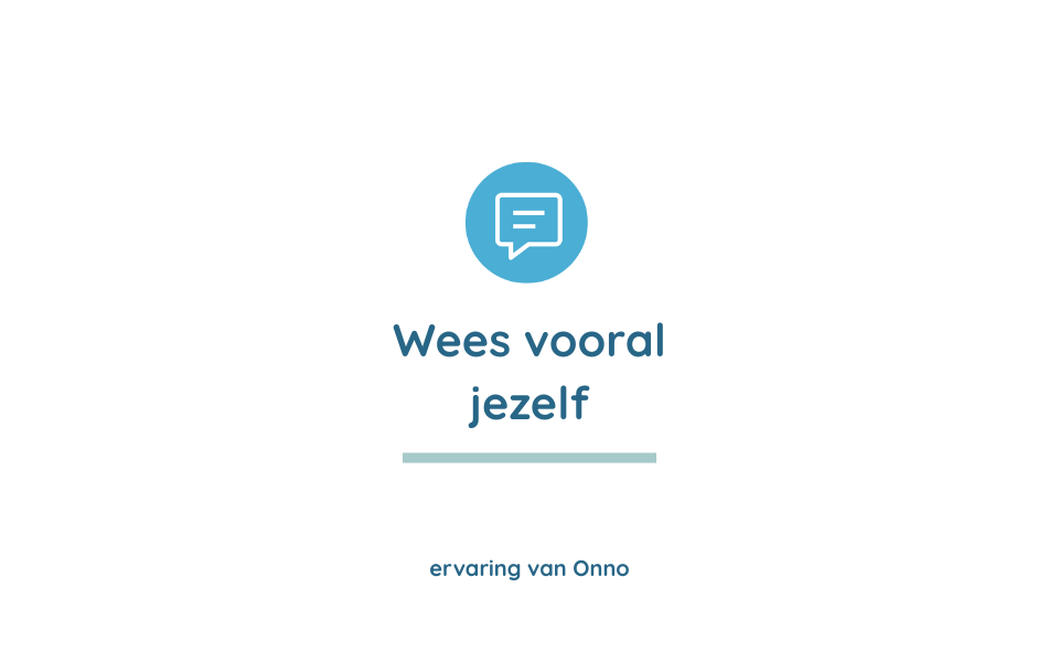 wees jezelf